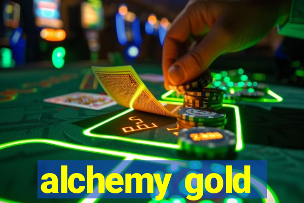 alchemy gold