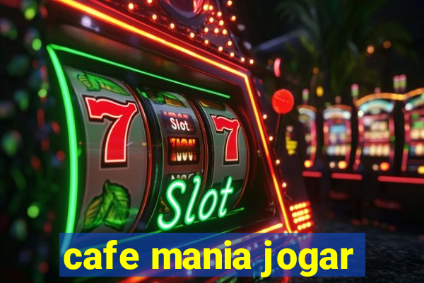 cafe mania jogar