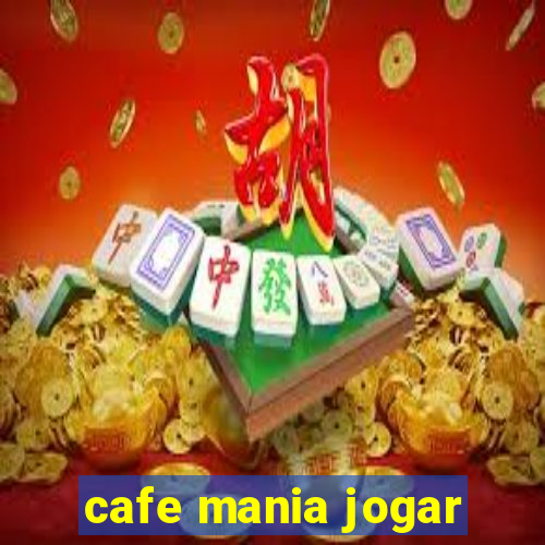 cafe mania jogar