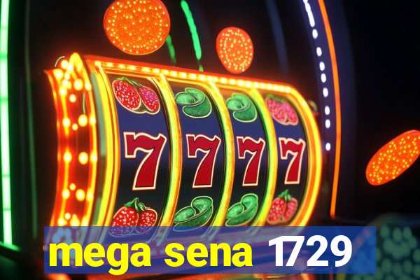 mega sena 1729