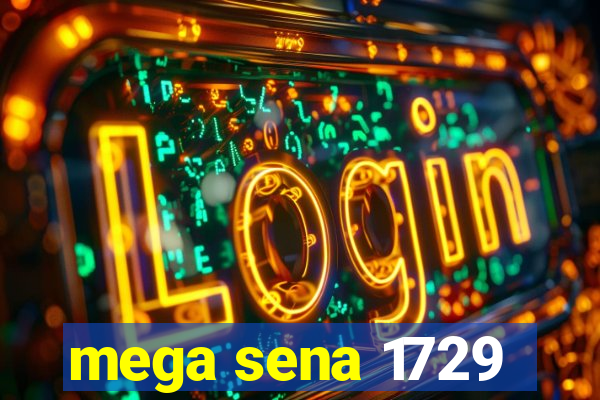 mega sena 1729