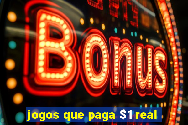 jogos que paga $1 real