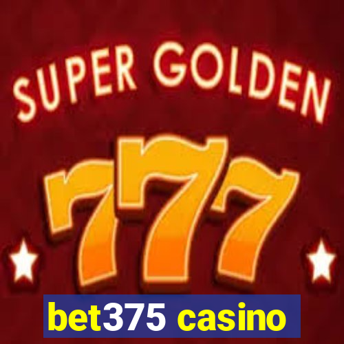 bet375 casino