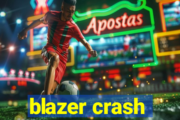 blazer crash