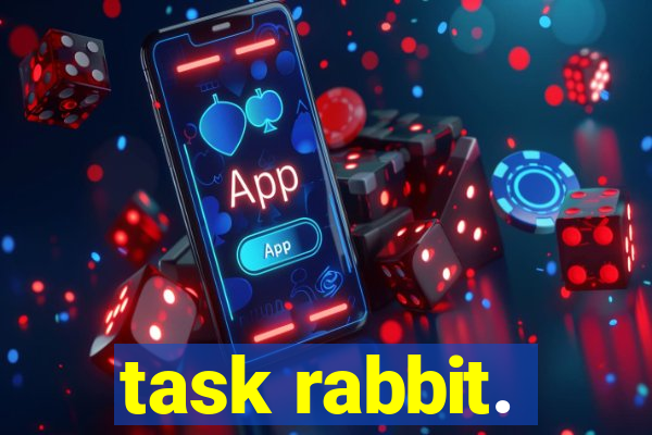 task rabbit.