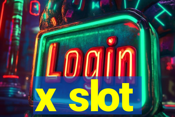 x slot