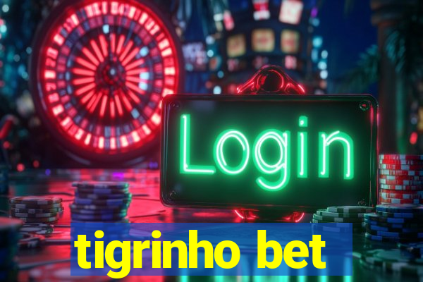 tigrinho bet