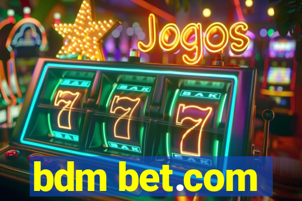 bdm bet.com