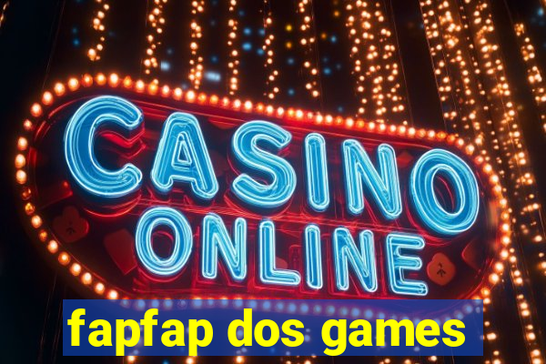 fapfap dos games