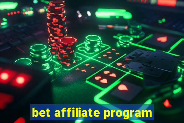 bet affiliate program