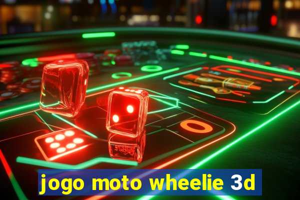 jogo moto wheelie 3d