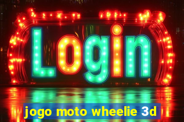 jogo moto wheelie 3d