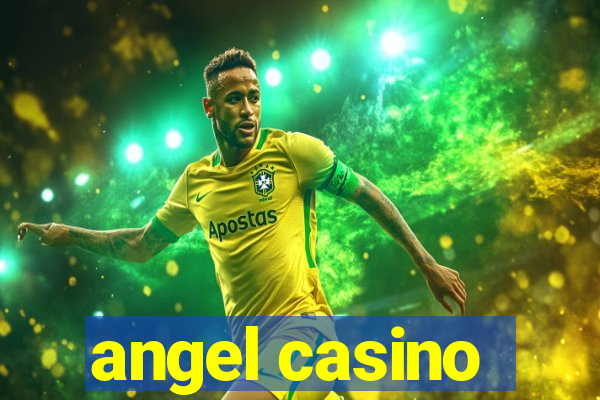 angel casino