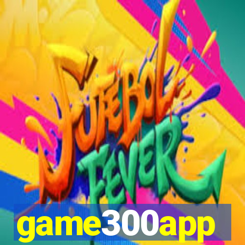 game300app