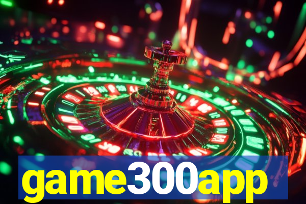 game300app