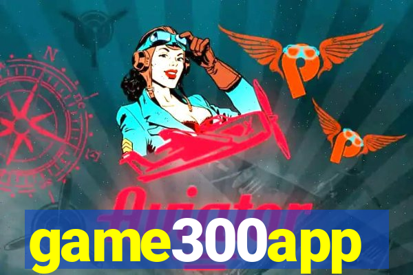 game300app