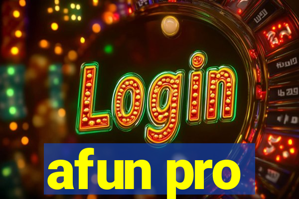 afun pro