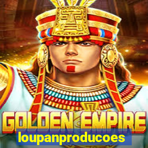 loupanproducoes