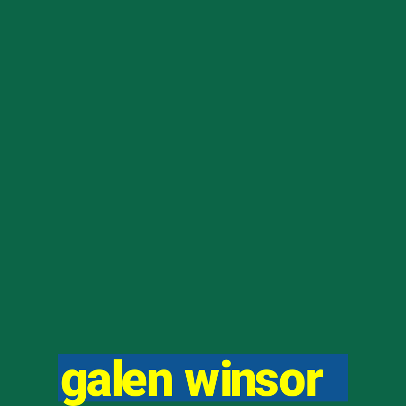 galen winsor