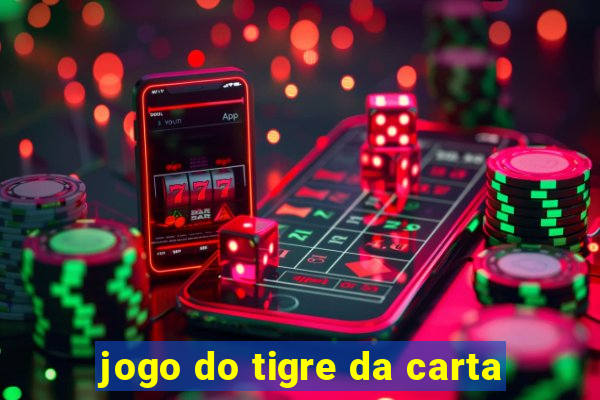 jogo do tigre da carta