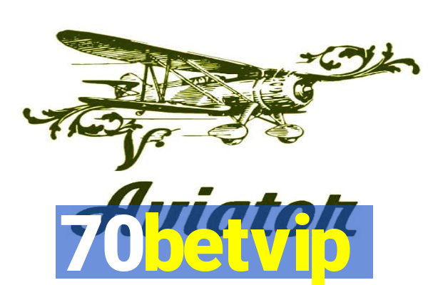 70betvip