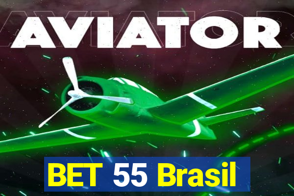 BET 55 Brasil