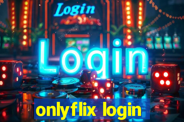 onlyflix login