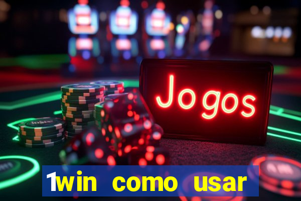 1win como usar bonus casino