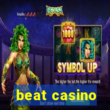 beat casino