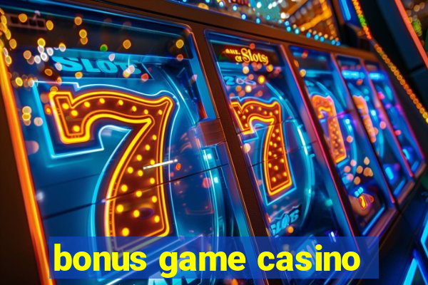 bonus game casino