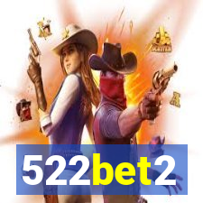 522bet2