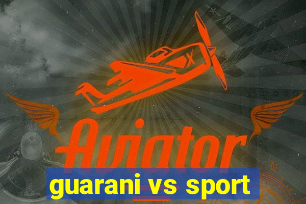 guarani vs sport