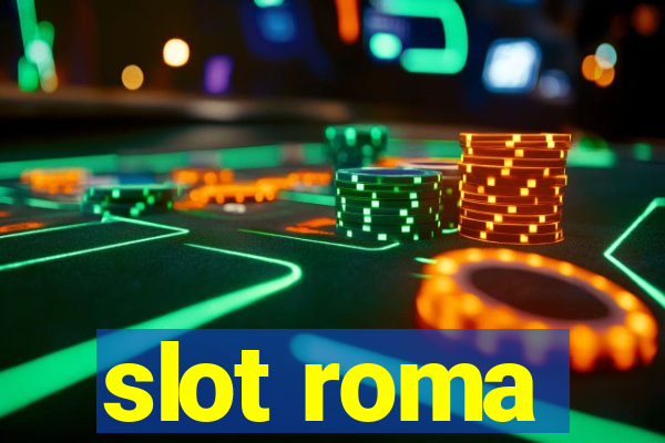 slot roma