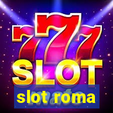 slot roma