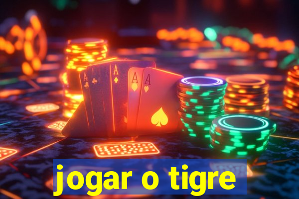 jogar o tigre