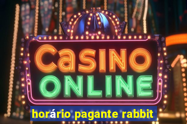 horário pagante rabbit