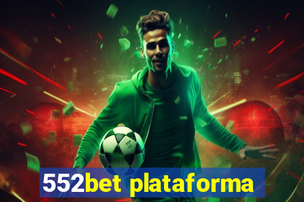 552bet plataforma