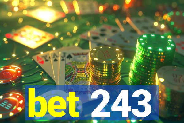 bet 243