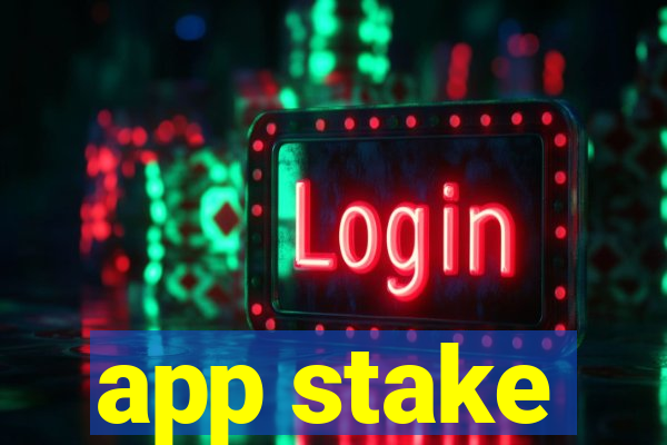 app stake