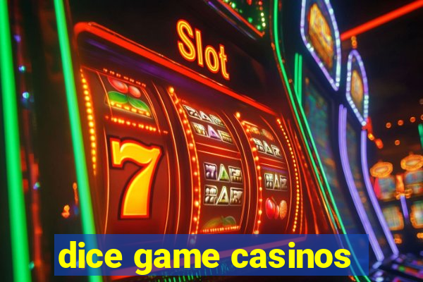 dice game casinos