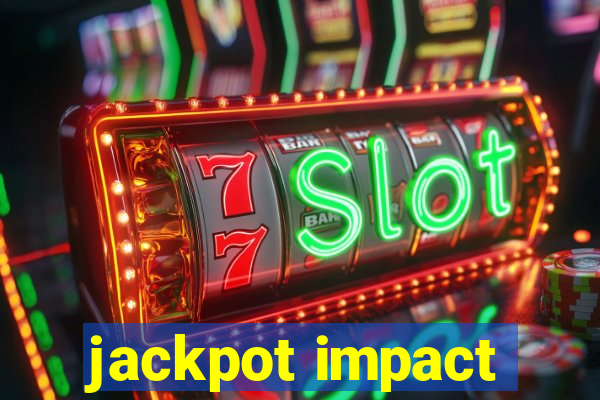 jackpot impact