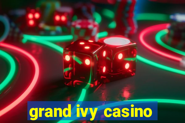 grand ivy casino