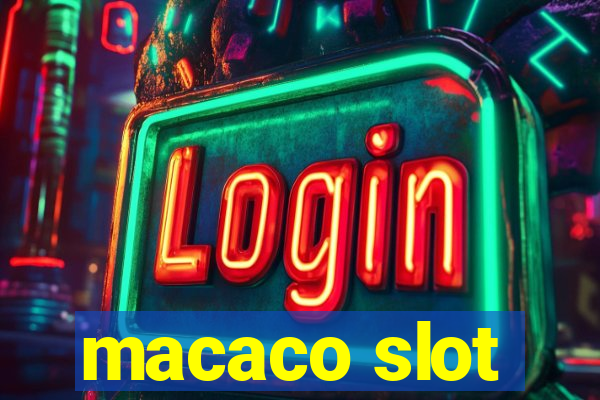 macaco slot