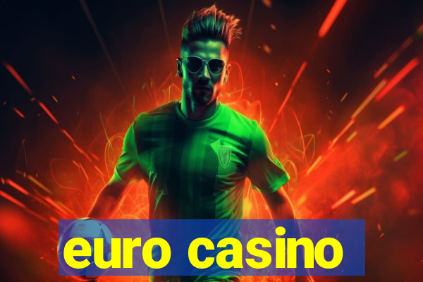 euro casino