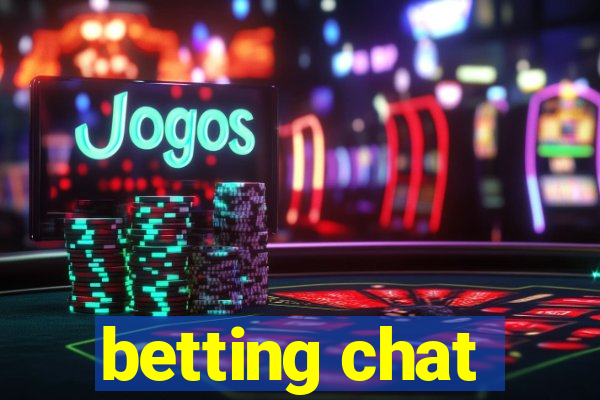 betting chat