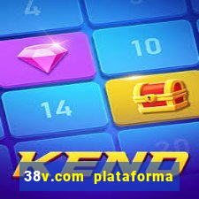 38v.com plataforma de jogos