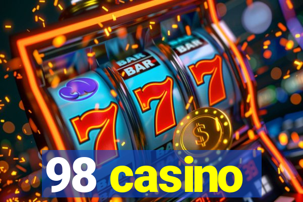 98 casino