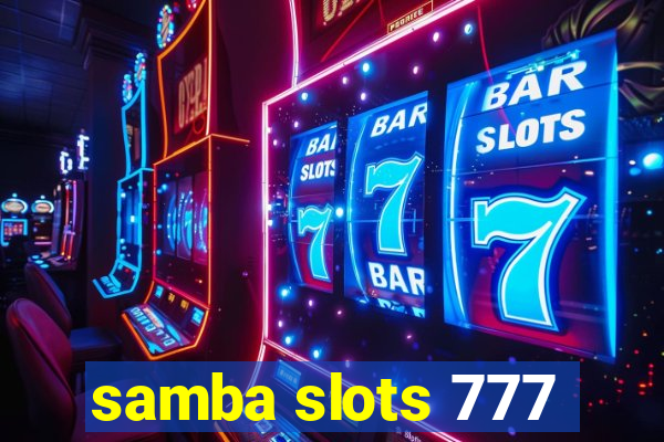 samba slots 777