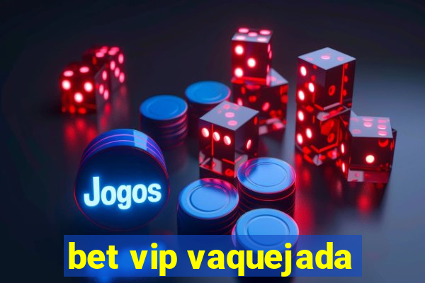 bet vip vaquejada