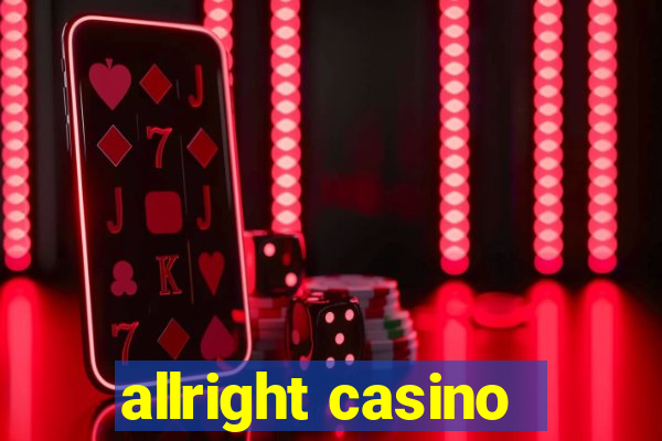 allright casino